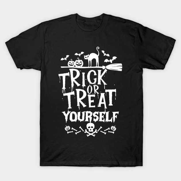 Trick or Treat Yourself Funny Halloween Trick or Treating T-Shirt by KAVA-X